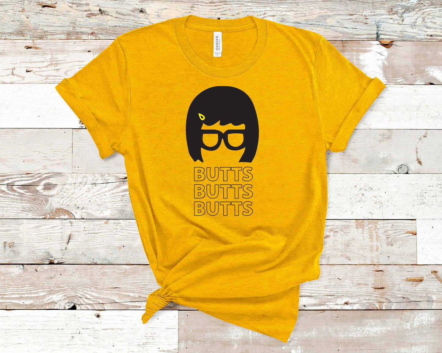 Tina Belcher - Bobs Burgers Fan - BUTTS BUTTS BUTTS- Unisex Adults - Funny Gift