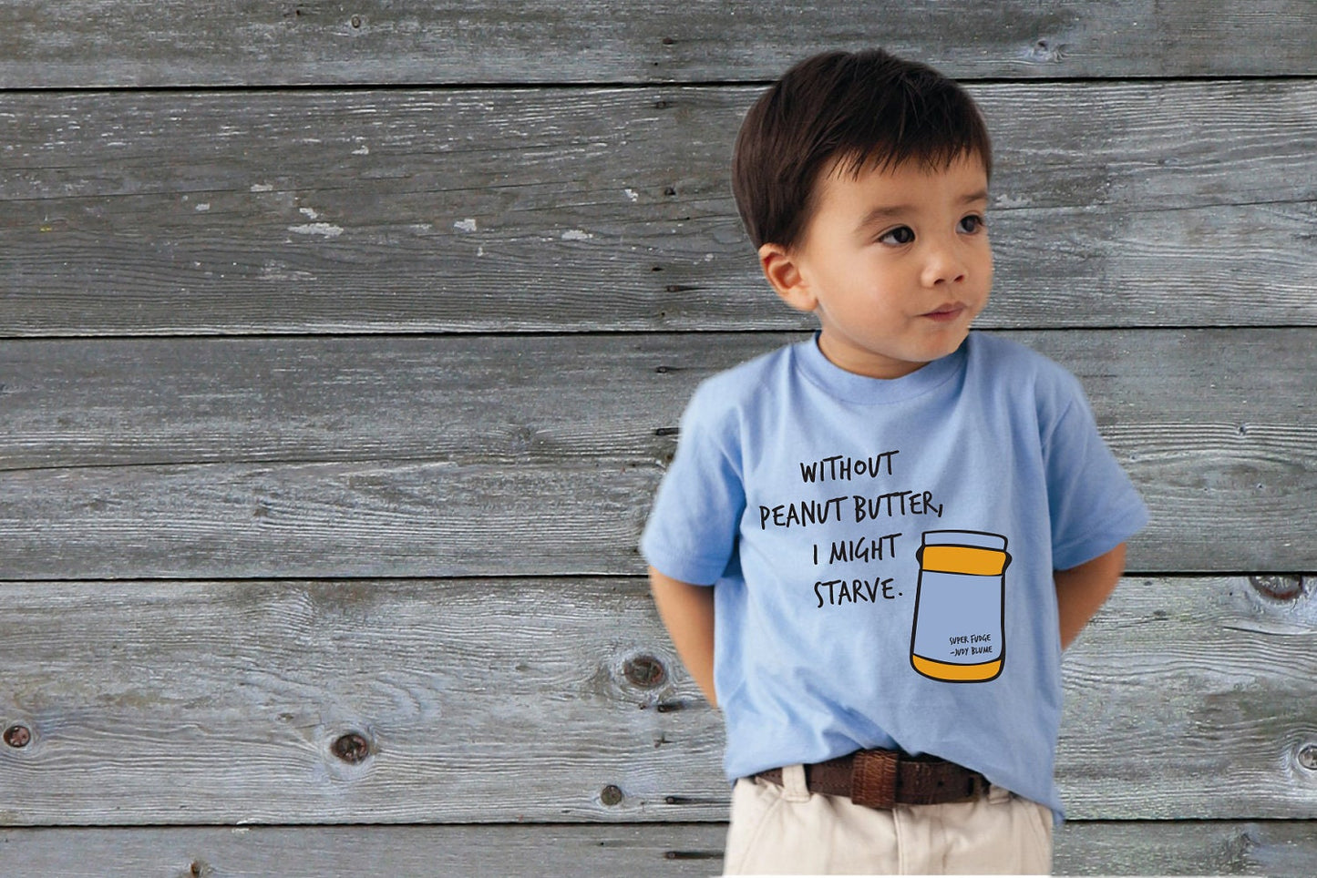 Without Peanut Butter I Might Starve Screen Printed T-shirt- Children/Toddler