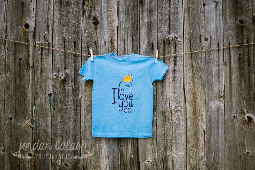 I'll Eat You Up I Love You So T-shirt- Where the Wild Things Are